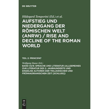 Sprache und Literatur (Allgemeines Zur Literatur des 2. Jahrhunderts und Einzelne Autoren der Trajanischen und Fr?hhadrianischen Zeit [Schluss])