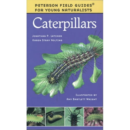 Peterson Field Guides: Young Naturalists Caterpillars, (Paperback)