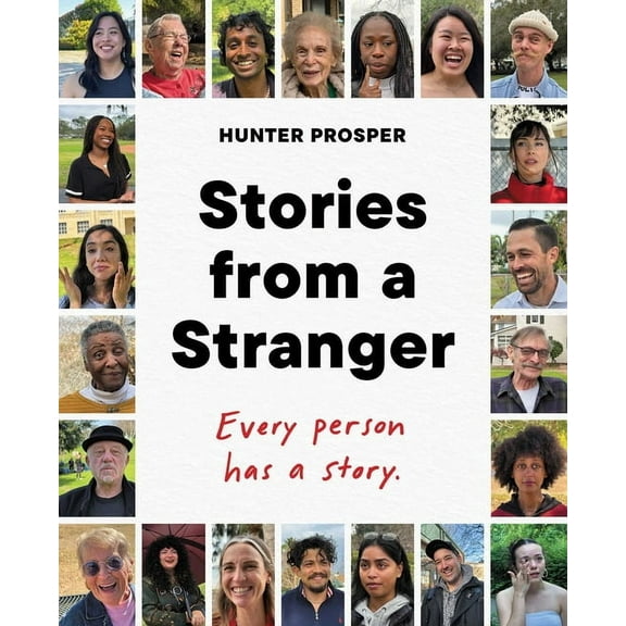 Stories from a Stranger: Every Person Has a Story., (Hardcover)
