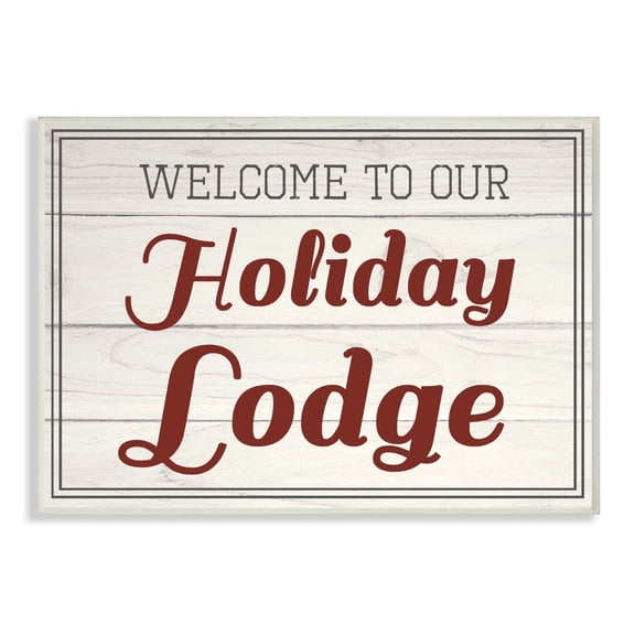 Stupell Our Holiday Lodge Vintage Wall Plaque Art 10 x 15