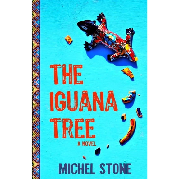 The Iguana Tree, (Paperback)