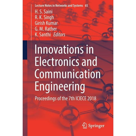 Lecture Notes in Networks and Systems Innovations in Electronics and Communication Engineering: Proceedings of the 7th Iciece 2018, Book 65, (Paperback)