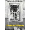 Field of Vision [Paperback - Used]