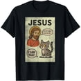 thumbnail image 1 of Camiseta vintage con diseño de gato Said Jesus I Saw That Meme, 1 of 2