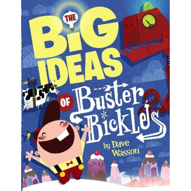 Les Grandes Idées de Buster Bickles