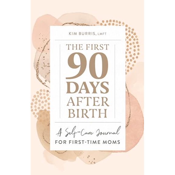 Pre-Owned The First 90 Days After Birth: A Self-Care Journal for First-Time Moms (Paperback) 1648767028 9781648767029
