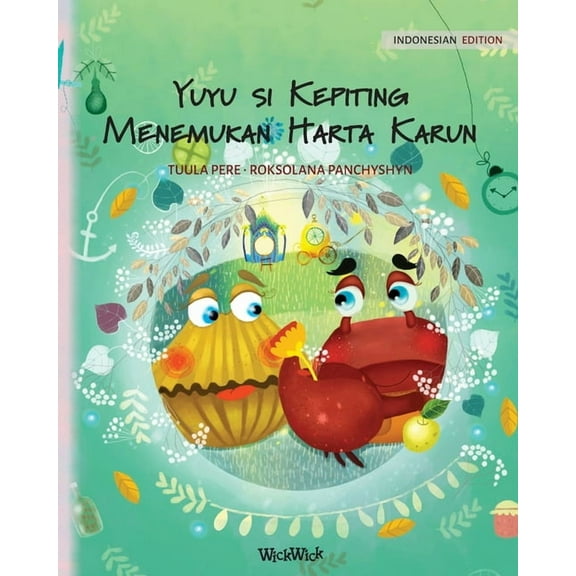 Colin the Crab Yuyu si Kepiting Menemukan Harta Karun: Indonesian Edition of "Colin the Crab Finds a Treasure", Book 2, (Paperback)