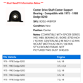 thumbnail image 2 of Center Drive Shaft Center Support Bearing - Compatible with 1975 - 1980 Dodge B200 1976 1977 1978 1979, 2 of 2