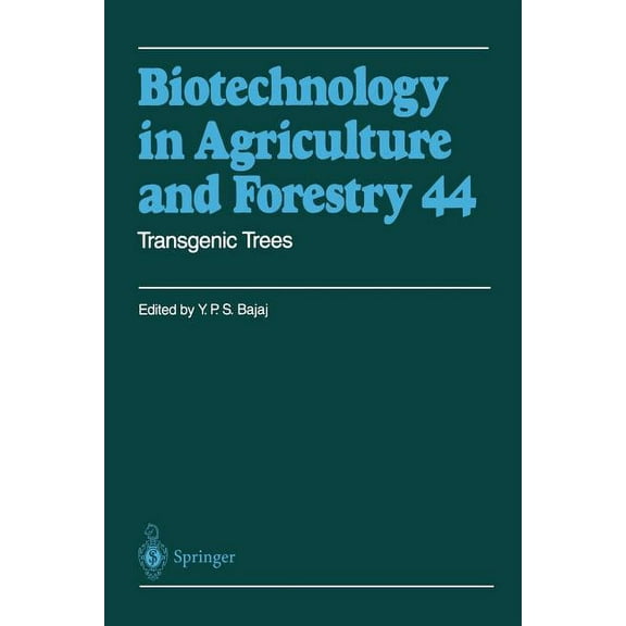 Biotechnology in Agriculture and Forestr Transgenic Trees, Book 44, (Paperback)