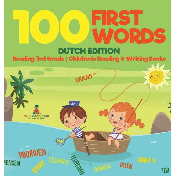 100 First Words - Dutch Edition - Reading 3rd Grade Children's Reading & Writing Books, (Hardcover)