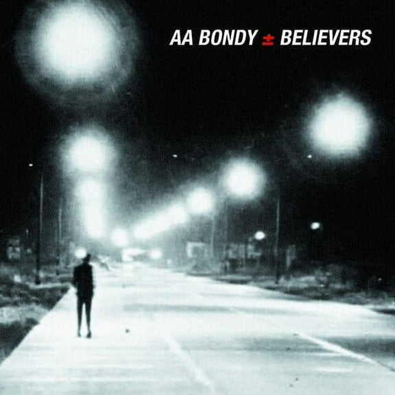 A.A. Bondy - Believers - Alternative - CD