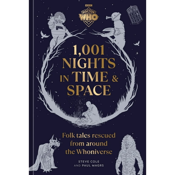 Doctor Who: 1,001 Nights in Time and Space: Folktales Rescued from Around the Whoniverse, (Hardcover)