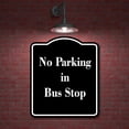 thumbnail image 2 of No Parking in Bus Stop BLACK Aluminum Composite Sign 15''x18'', 2 of 9