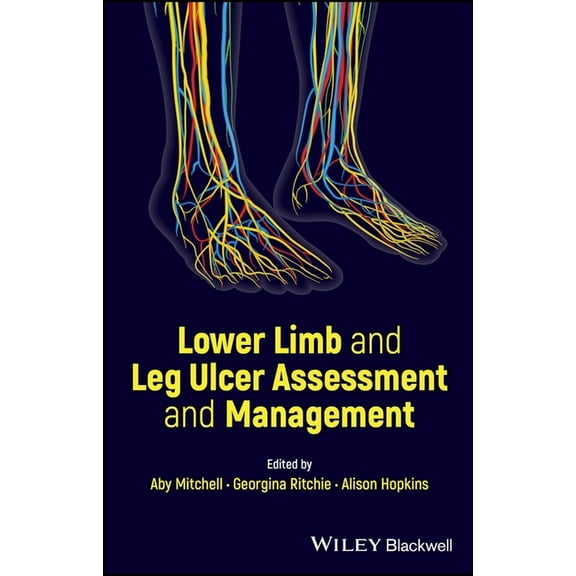 Lower Limb and Leg Ulcer Assessment and Management (Paperback)