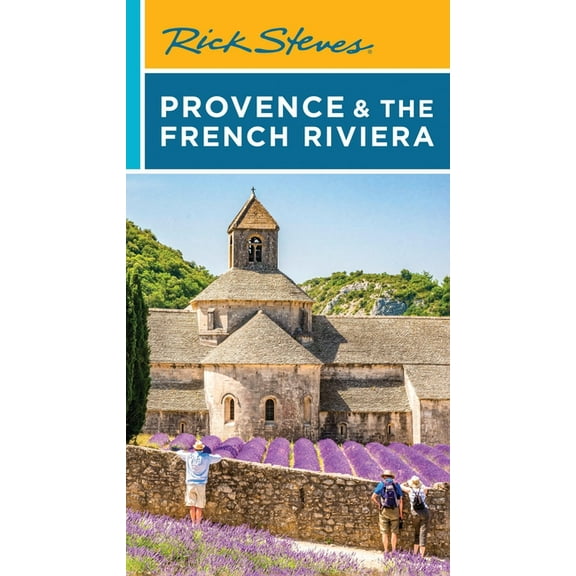 Rick Steves Travel Guide Rick Steves Provence & the French Riviera, (Paperback)