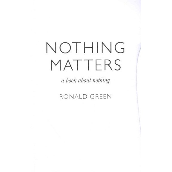 Pre-Owned Nothing Matters : A Book about Nothing (Paperback)