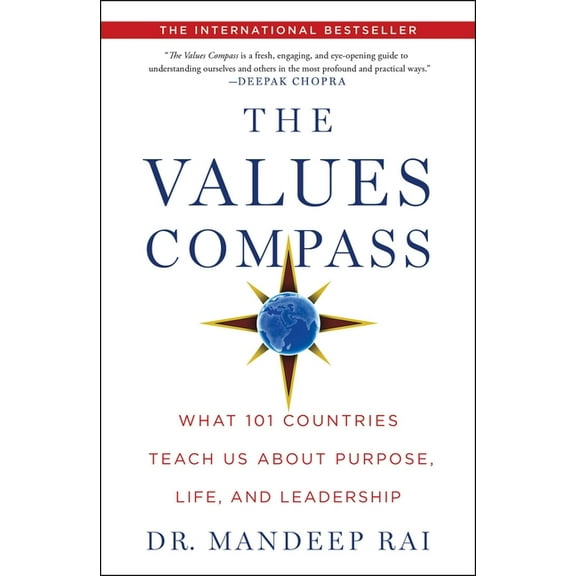 The Values Compass: What 101 Countries Teach Us about Purpose, Life, and Leadership, (Hardcover)
