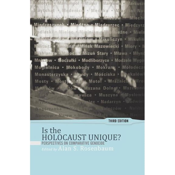 Is the Holocaust Unique?: Perspectives on Comparative Genocide, (Paperback)