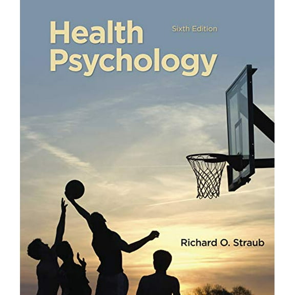 Pre-Owned Health Psychology: A Biopsychosocial Approach [Paperback] Straub, Richard O.