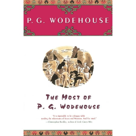 The Most Of P.G. Wodehouse (Best Pg Wodehouse Novels)