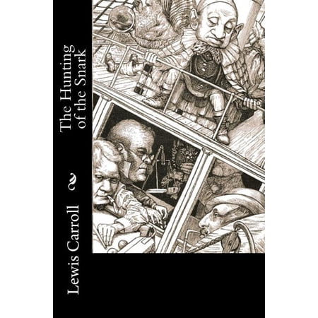 The Hunting of the Snark Paperback 1542561884 9781542561884 Lewis Carroll