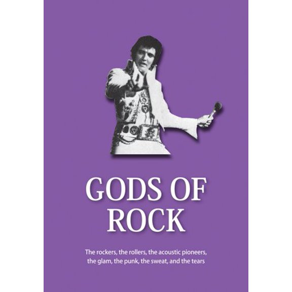 Pre-Owned Gods of Rock: The Rockers, The Rollers, The Acoustic Pioneers, The Glam, The Punk, The Sweat and The Tears (The 21st Century Guides Series), 9781402736735, 1402736738, Hardcover,