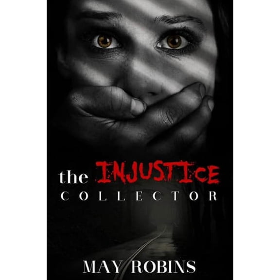 The Injustice Collector, (Paperback)