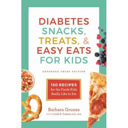 Diabetes Snacks, Treats, and Easy Eats for Kids -