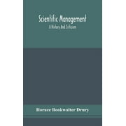 Scientific management; a history and criticism (Hardcover)