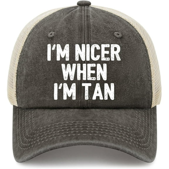I'm Nicer When I'm Tan Hat Trucker Hat Women Baseball Funny Gifts