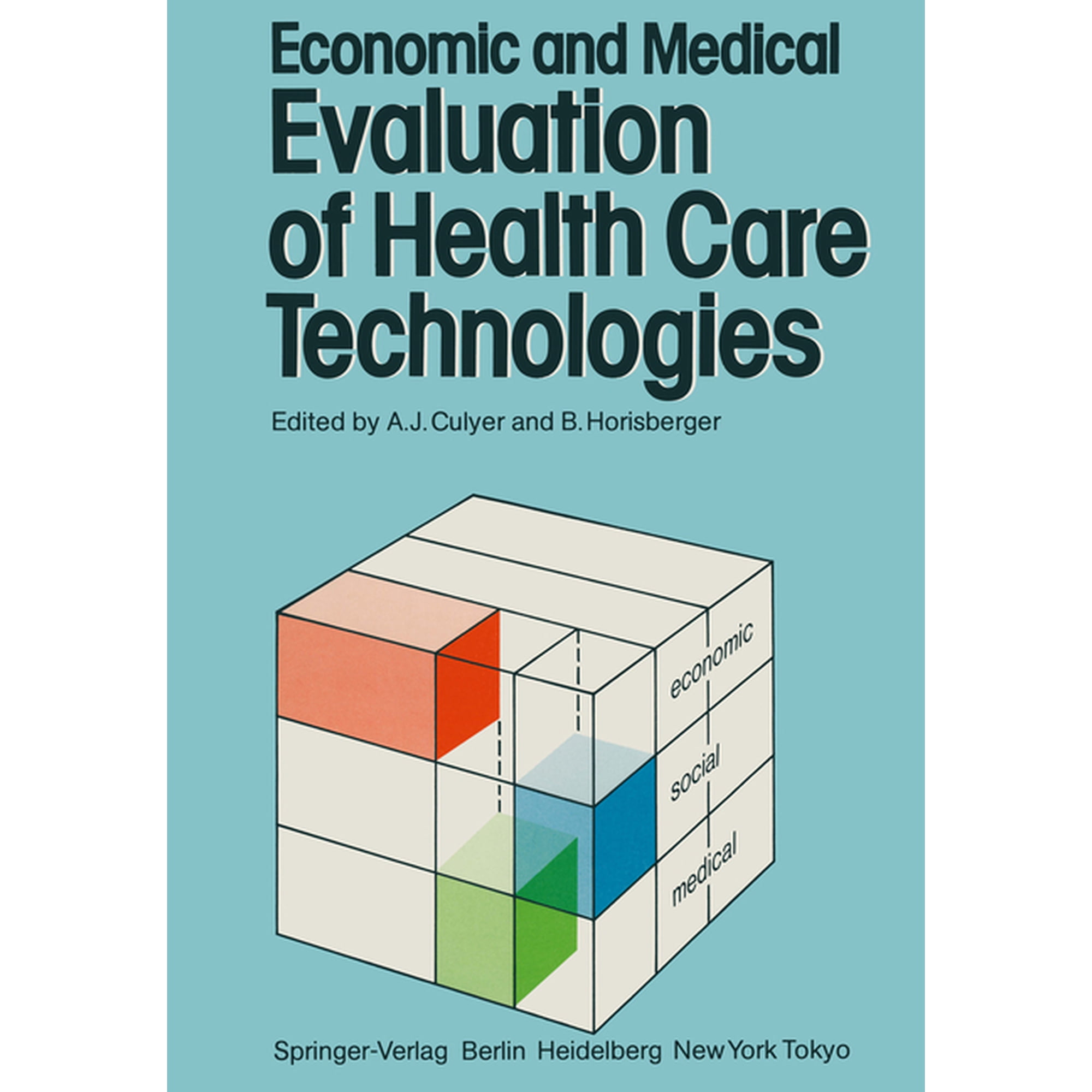 Economic and Medical Evaluation of Health Care Technologies (Paperback)