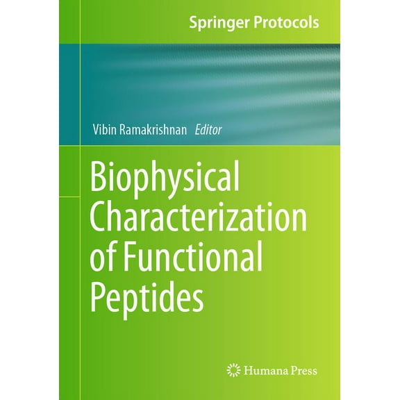 Springer Protocols Handbooks Biophysical Characterization of Functional Peptides, (Hardcover)