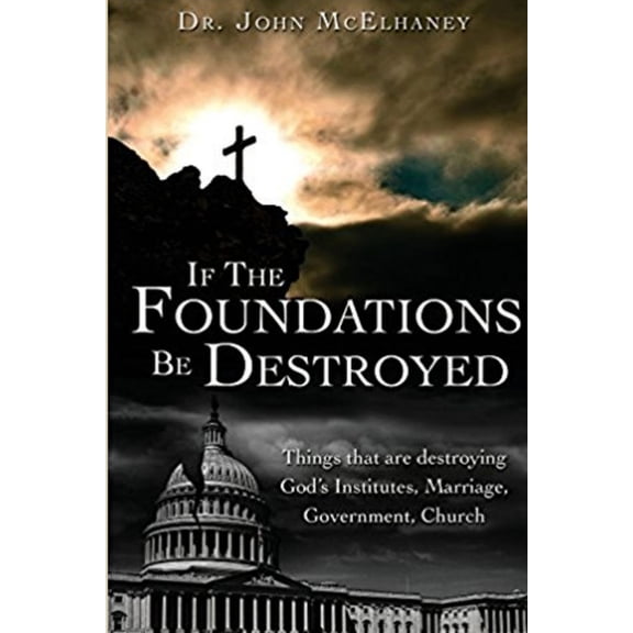 If the Foundations be Destroyed, (Paperback)