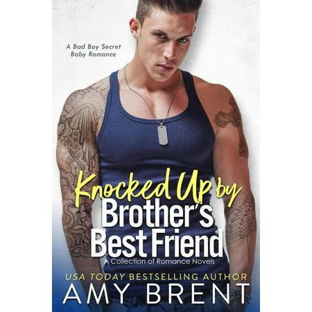 Knocked Up By My Brother's Best Friend - eBook (My Brother's Best Friend)
