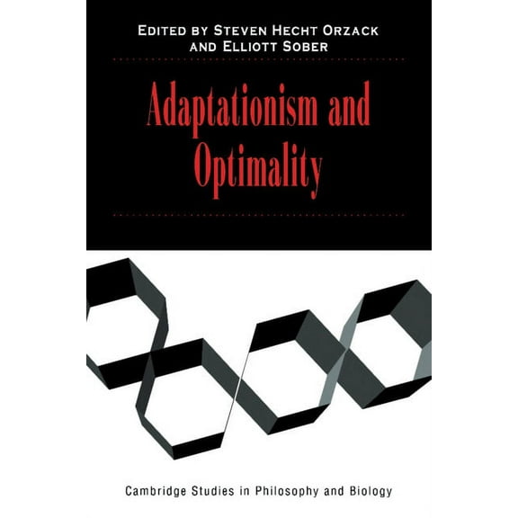Cambridge Studies in Philosophy and Biol Adaptationism and Optimality, (Hardcover)