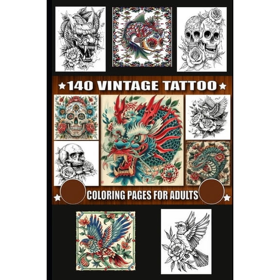 140 Vintage Tattoo Coloring Pages for Adults (Paperback)