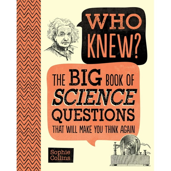 Who Knew? The Big Book of Science Questions That Will Make You Think Again (Hardcover)