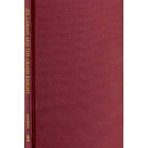 Hackett Classics: Sir Gawain and the Green Knight (Hardcover)