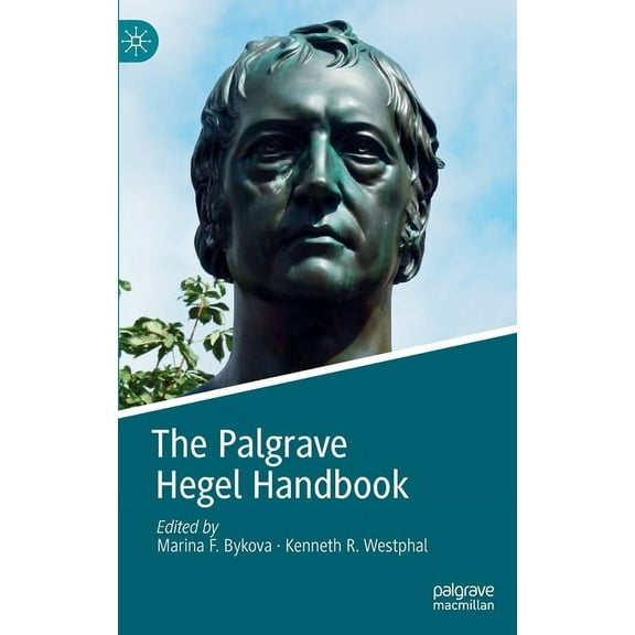 Palgrave Handbooks in German Idealism The Palgrave Hegel Handbook, (Hardcover)