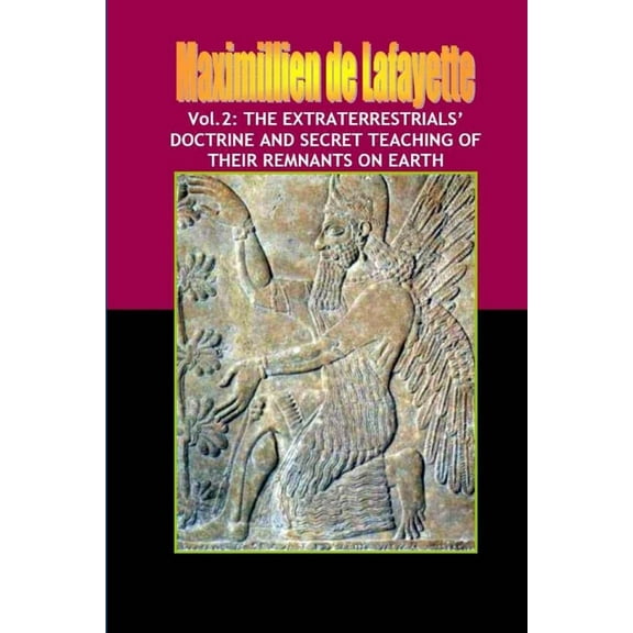Vol.2: The extraterrestrials' doctrine and secret teaching of their remnants on Earth (Paperback)