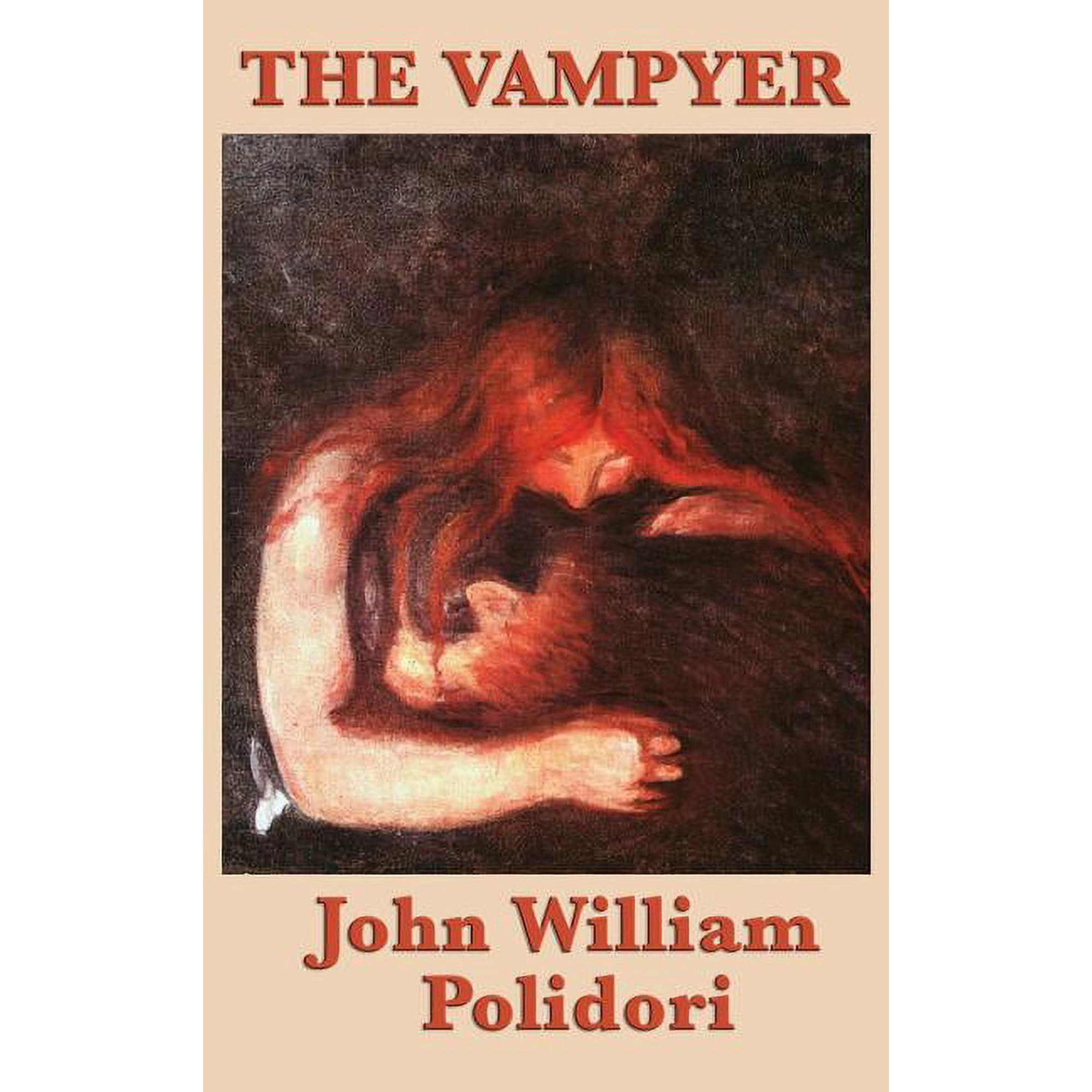 The Vampyer: The Story that Inspired Modern Vampire Fiction (Hardcover)