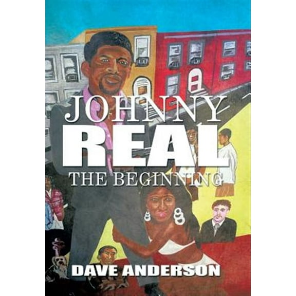 Johnny Real: The Beginning (Hardcover)