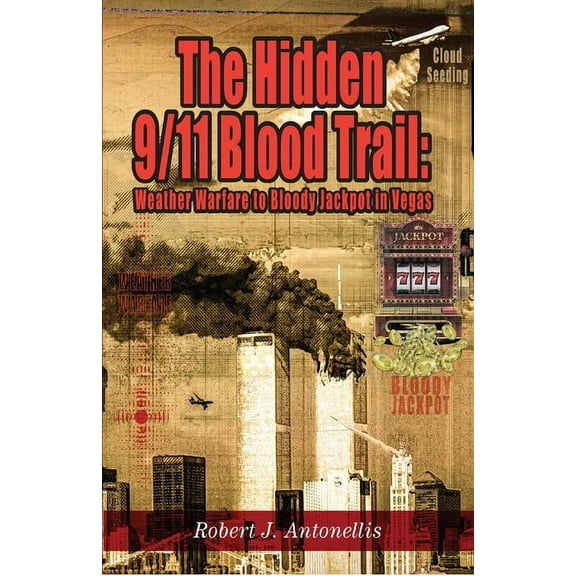 The Hidden 9/11 Blood Trail, (Paperback)