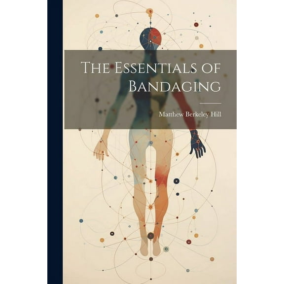The Essentials of Bandaging (Paperback)