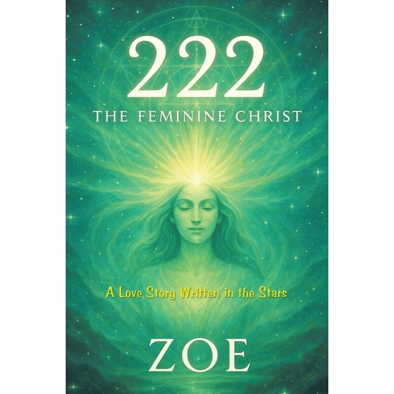 222: The Feminine Christ, (Paperback)