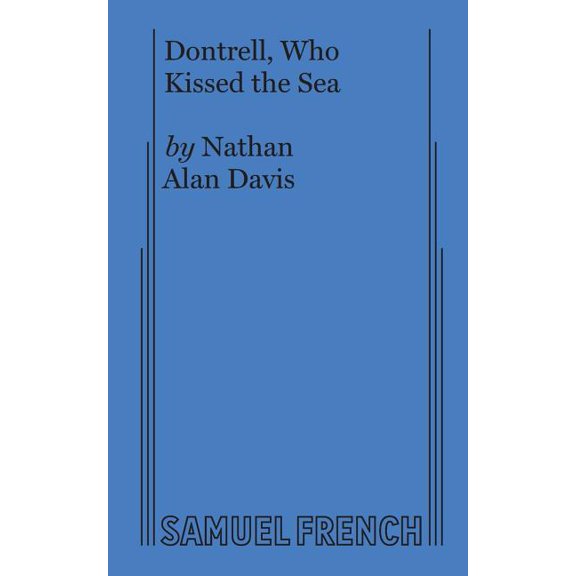 Dontrell, Who Kissed the Sea, (Paperback)