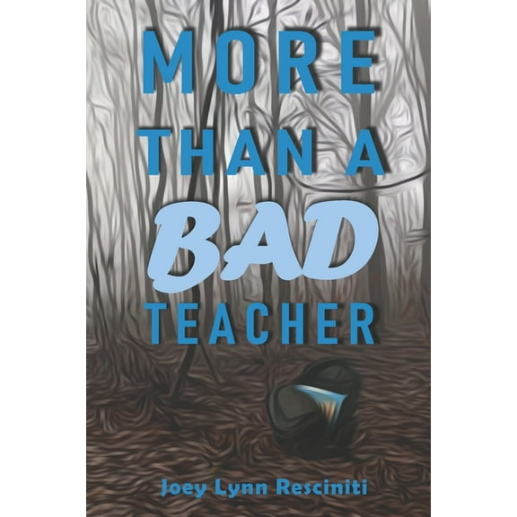 More Than a Bad Teacher (Paperback)