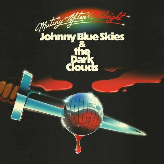 Johnny Blue Skies & the Dark Clouds - Mutiny After Midnight - Music & Performance - Vinyl
