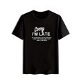 thumbnail image 2 of Camiseta cómoda con estampado de letras "LO SIENTO TARDE" para hombre, camiseta gráfica, ropa de verano para exteriores, ropa para hombre, camisetas informales, 2 of 7