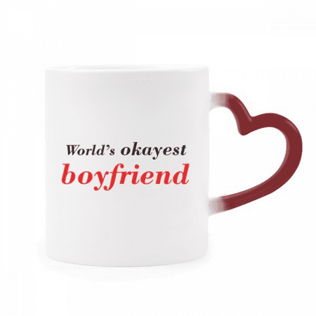 

World s Okayest Boyfriend Best Quote Heat Sensitive Mug Red Color Changing Stoneware Cup